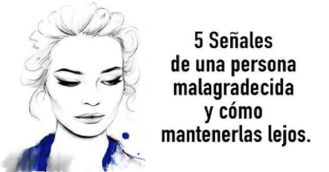 5 señales de una persona que no agradece y como evitarlas