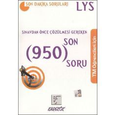 Karekök TM Öğrencileri İçin LYS Sınavdan Önce Çözülmesi Gereken Son 950 Soru Karekök TM Öğrencileri İçin LYS Sınavdan Önce Çözülmesi Gereken Son 950 Soru