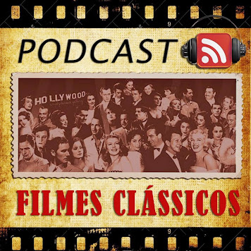 PODCAST FILMES CLÁSSICOS