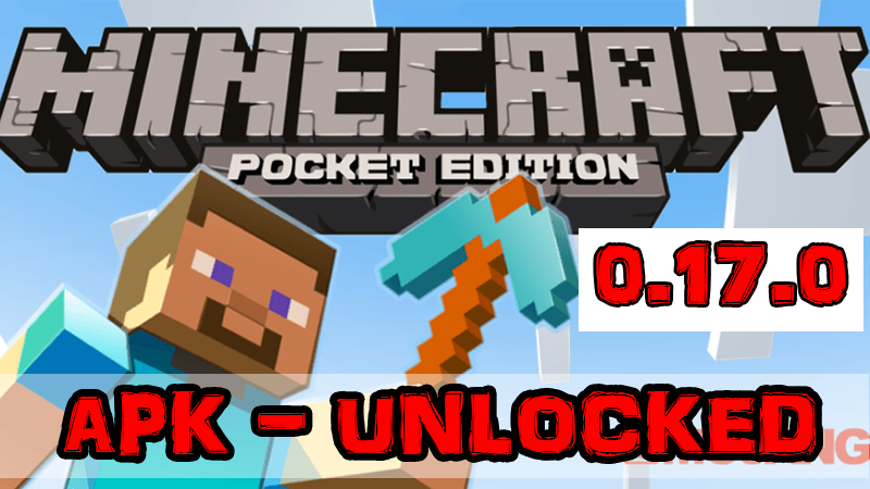 Minecraft Pocket edition 0.17.0.1 [APK] [Unlocked Skins and textures