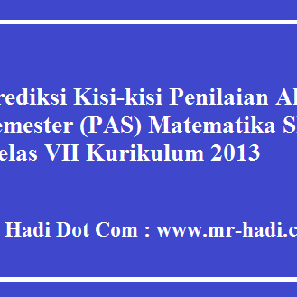 Prediksi Kisi Kisi Penilaian Akhir Semester Pas Matematika Smp Kelas Vii K13 Tp 2018 2019