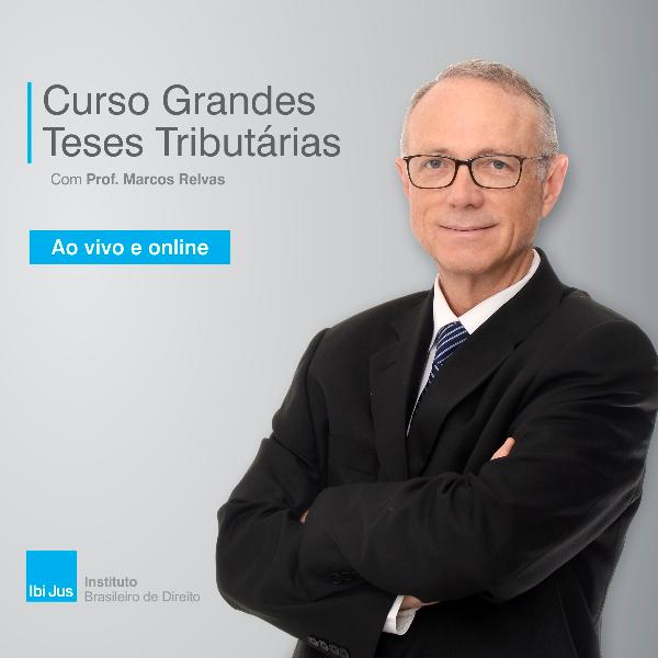 Grandes Teses Tributárias