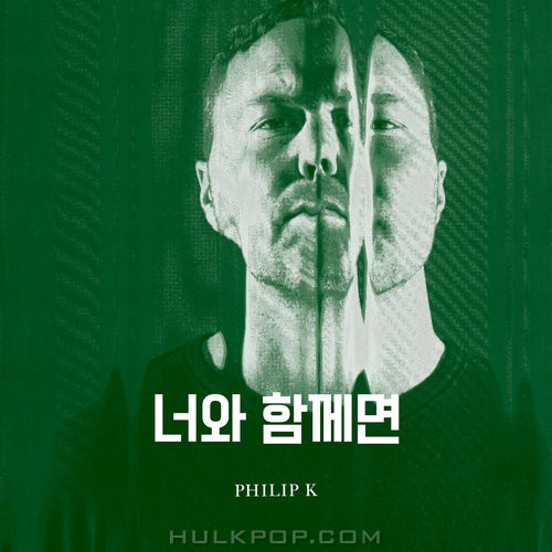Philip K – Be With You – Single