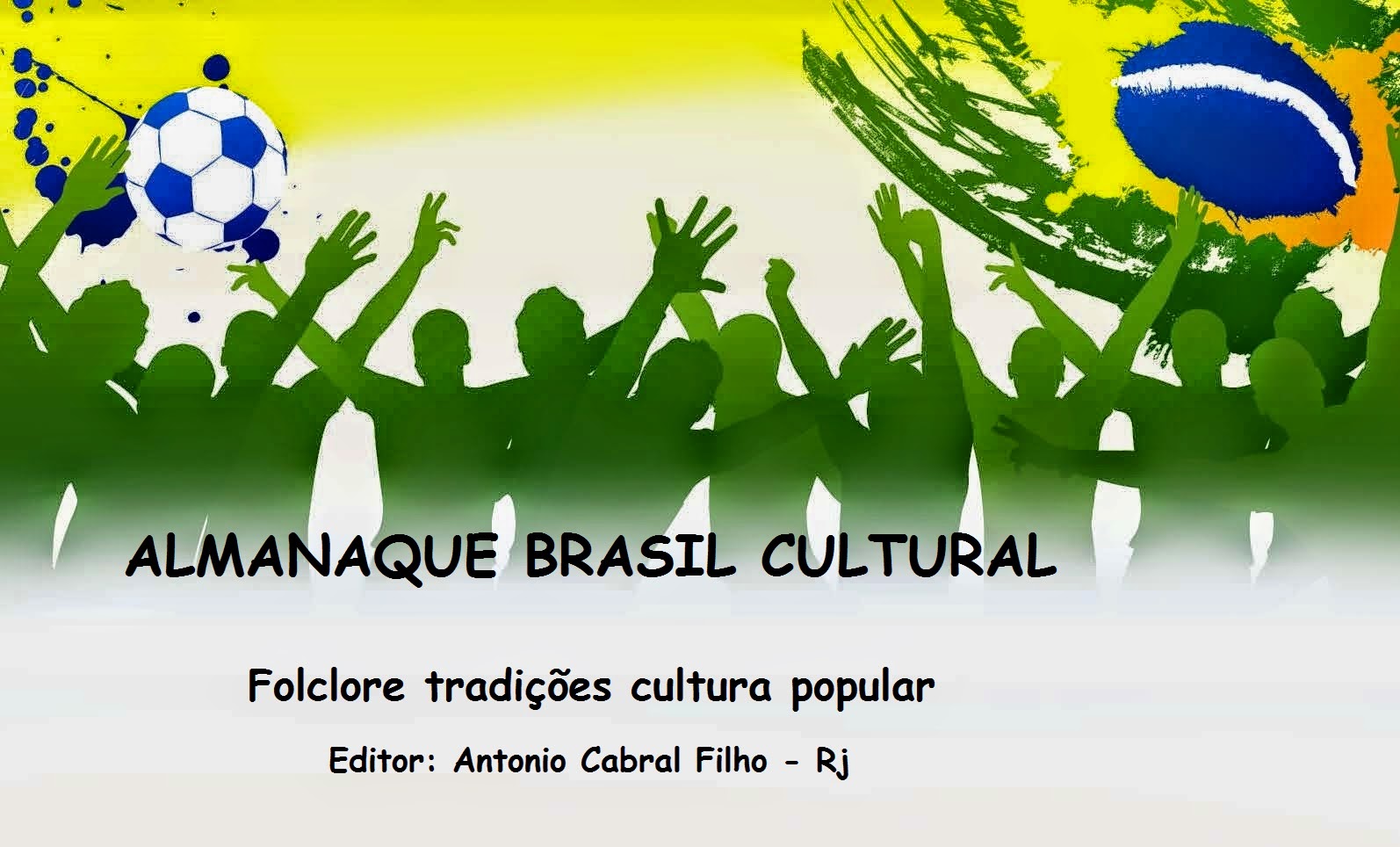 Almanaque Brasil Cultural * Folclore, tradições, cultura popular *