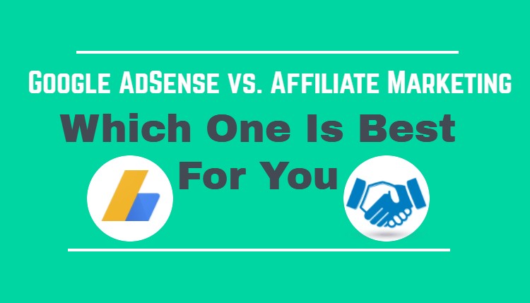 AdSense vs Affiliate (Which Is Better For Bloggers) Hindi me Google AdSense vs Affiliate Marketing (Which Is Better For Bloggers)