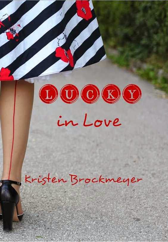 All spiffed up with a shiny new cover, Lucky in Love is now in PRINT!
