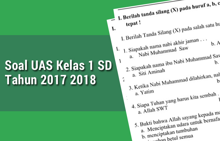 Soal UAS Kelas 1 SD Tahun 2017 2018