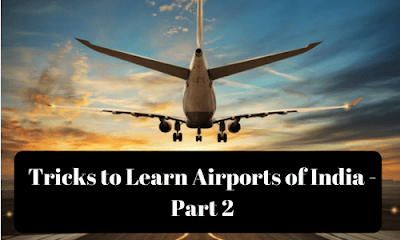 Tricks to Learn Airports of India - Part 2