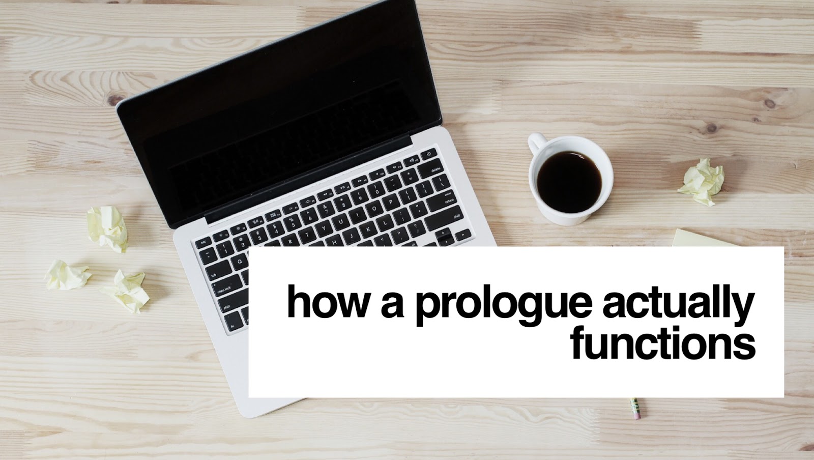 Story Structure Explained: Prologues, Hooks, Setups, Inciting Incidents ...