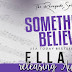 Excerpt Reveal: SOMETHING TO BELIEVE IN by Ella Fox