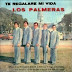 LOS PALMERAS - TE REGALO MI VIDA - 1977