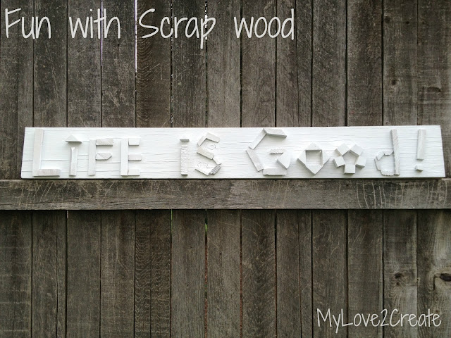 MyLove2Create, Fun with scrap wood