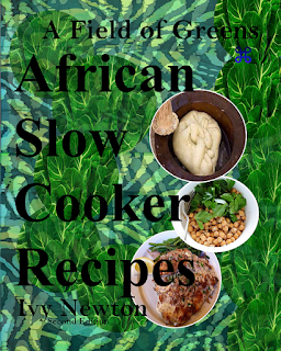 Make 111 Easy African Slow Cooker Recipes.