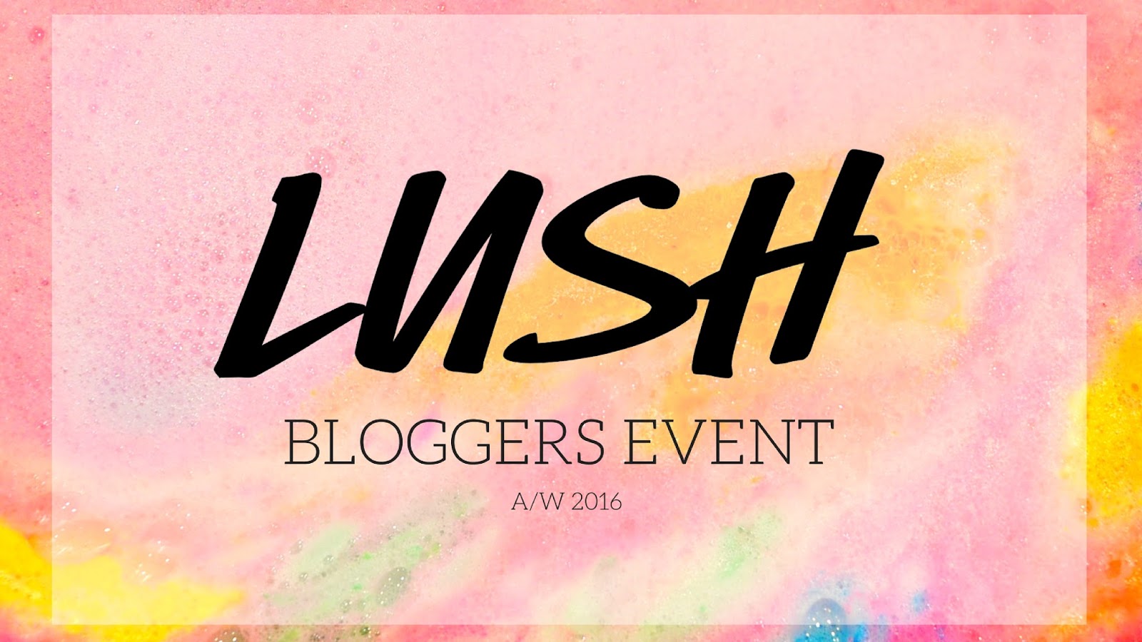 lush blogger event