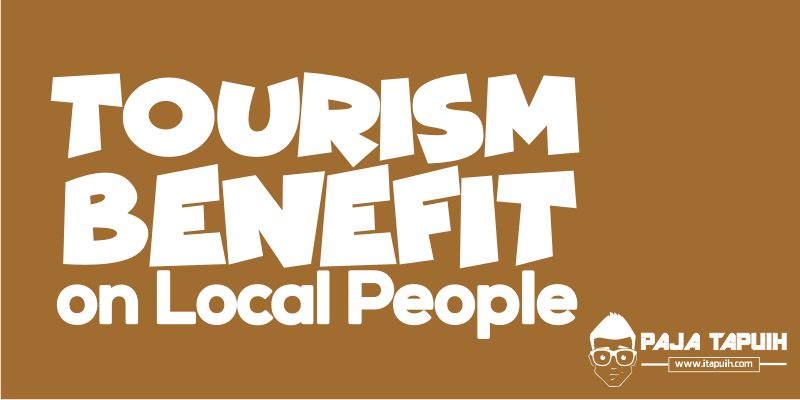 Hortatory Exposition Tourism Benefit On Local People Dan