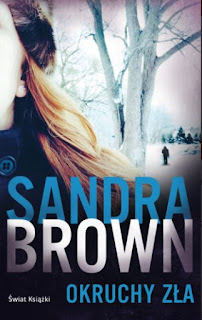 "Okruchy zła" Sandra Brown - recenzja