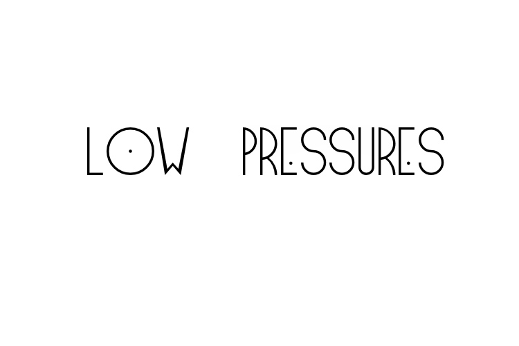 Low Pressures