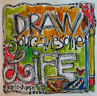 "DRAW YOUR AWESOME LIFE"