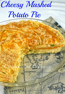 Cheesy Mashed Potato Pie ~ Deliciously different way to serve mashed potatoes and so CHEESY! #MashedPotatoes #PotatoPie #CheesyPotatoes