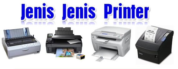 Pengembangan Layanan IT: Macam-macam Jenis Printer