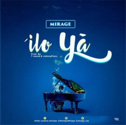 New Song: Mirage – Iloya