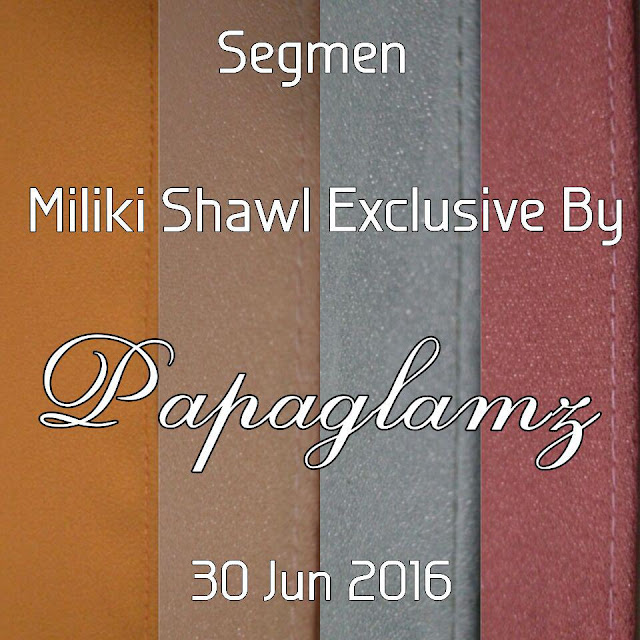 shawl murah, Segmen Miliki Shawl Exclusive By Papaglamz Secara PERCUMA