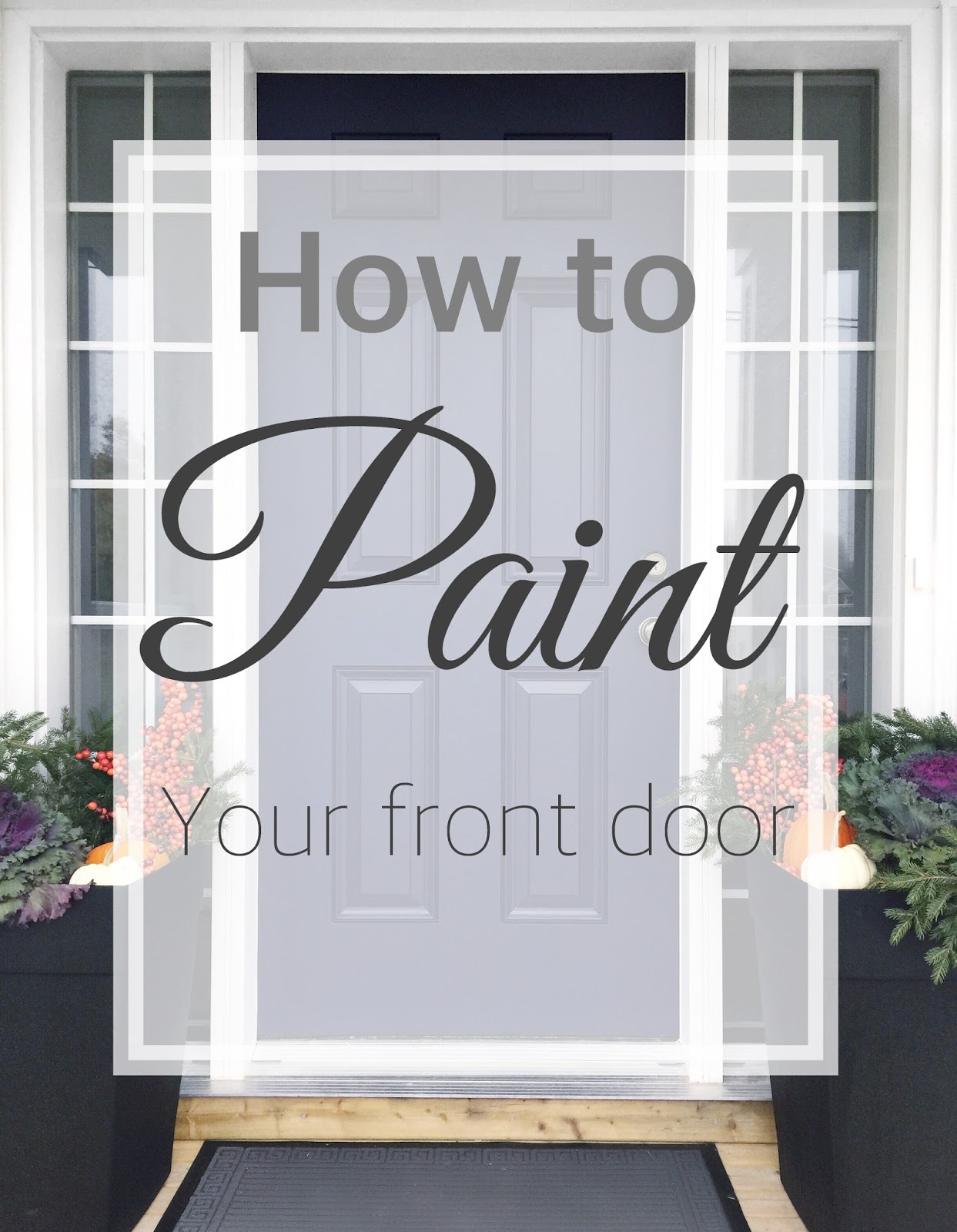 How To Paint Your Front Door house of hire