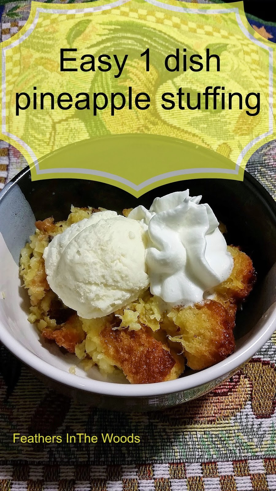 One dish pineapple stuffing recipe Feathers in the woods