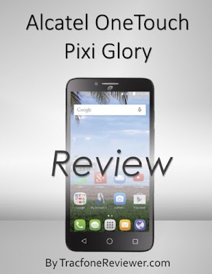 Alcatel Onetouch Pixi Glory Review Pixi Glory tracfone review