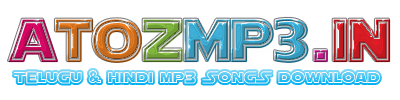 AtoZmp3 - Telugu Mp3 Songs | Hindi Mp3 Songs Download