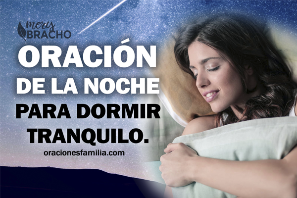 Oración de la Noche en Video para Dormir Tranquilo por Mery Bracho