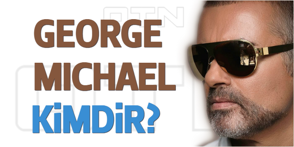 George Michael kimdir? Georgios Kyriacos Panayiotou biyografisi | Güncel
