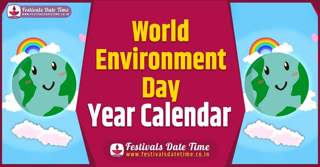 World Environment Day Year Calendar, World Environment Day Year
