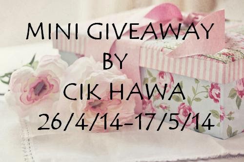 " Mini Giveaway by Cik Hawa "