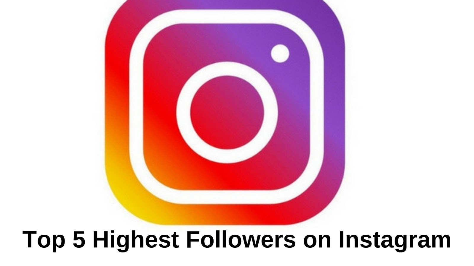 highest followers on instagram - instagram most followers 2013