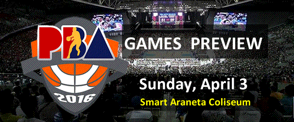 List of PBA Games Sunday April 3, 2016 @ Smart Araneta Coliseum