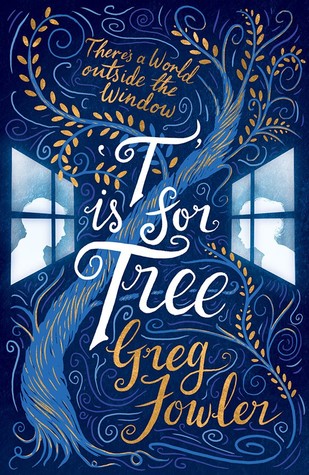 T is for Tree by Greg Fowler