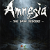 Amnesia: The Dark Descent - RIP