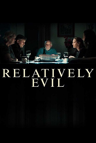 Relatively Evil Season 1 Complete Download 480p All Episode