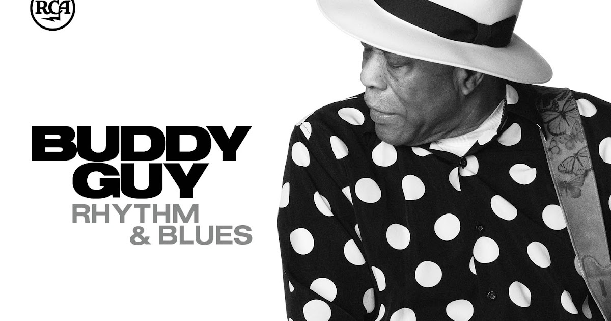 Музыка бади бади. Buddy guy - Rhythm & Blues (2lp). Buddy guy the Blues don't Lie 2022. Buddy guy "Blues giant".