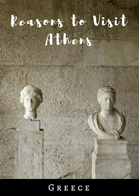 Reasons to visit Athens Greece