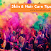 My Skin and Hair Care Tips for Holi