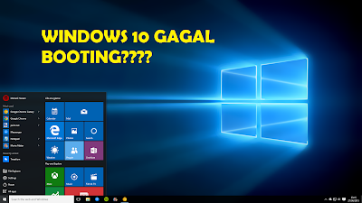 Cara Efektif Memperbaiki Windows 10 yang Gagal Booting