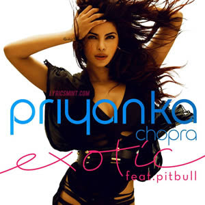 priyanka chopra song download exotic priyanka chopra song download exotic