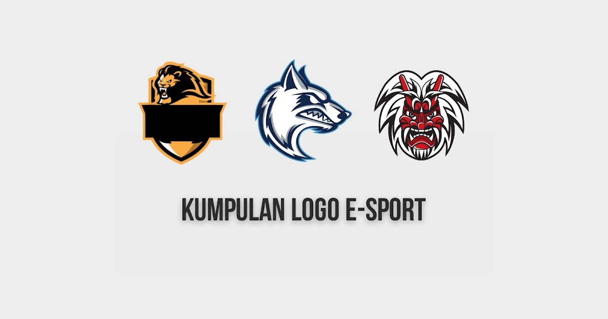 Kumpulan Mentahan Logo Esports HD MarsalBerbagi