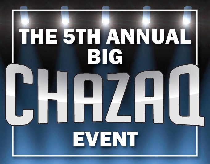 The Big CHAZAQ Event