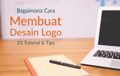 25 Tutorial Dan Tips Membuat Logo Profesional