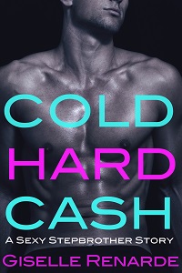 https://www.amazon.com/Cold-Hard-Cash-Stepbrother-Story-ebook/dp/B077J69CJ2?tag=dondes-20