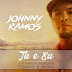 Johnny Ramos - Tu e Eu (Zouk) [DOWNLOAD] 2016