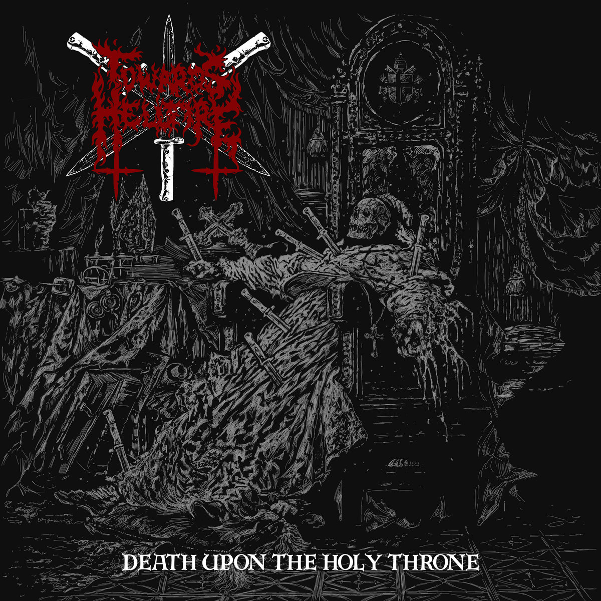Towards Hellfire - "Death Upon The Holy Throne" - 2023